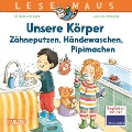 LESEMAUS 169: Unsere Körper - Zähneputzen, Händewaschen, Pipimachen - Christian Tielmann