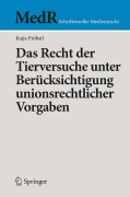 Cover-Bild zum Titel 'Das Recht der Tierversuche unter Berücksichtigung unionsrechtlicher Vorgaben' von 'Katja Pröbstl'