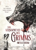 Cover-Bild zum Titel 'Das Vermächtnis der Grimms' von 'Nicole Böhm'