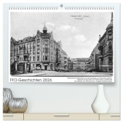 Cover-Bild zum Titel 'FFO-Geschichten. Historische Ansichtskarten aus Frankfurt (Oder) (hochwertiger Premium Wandkalender 2026 DIN A2 quer), Kunstdruck in Hochglanz' von 'Sebastian Wallroth'