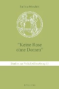 Cover-Bild zum Titel 'Keine Rose ohne Dornen' von 'Barbara-Christine Müller'