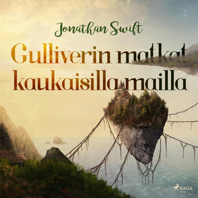 Gulliverin matkat kaukaisilla mailla (lyhentämätön) - Jonathan Swift