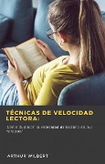 Cover-Bild zum Titel 'Técnicas de Velocidad Lectora:' von 'Arthur Wilbert'