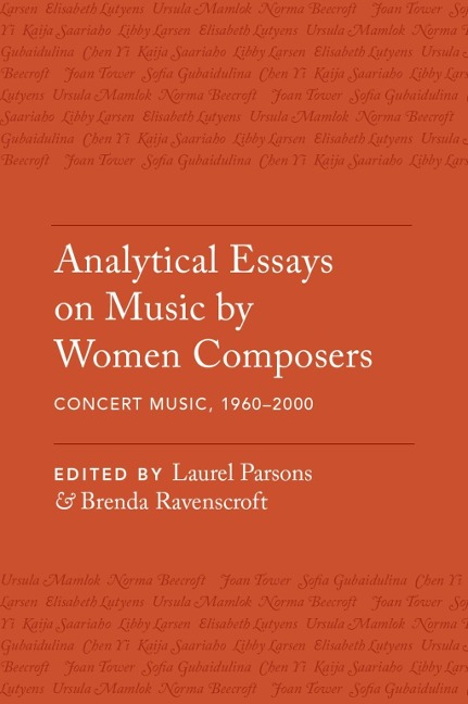 Analytical Essays on Music by Women Composers: Concert Music, 1960-2000 - 