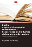 Cover-Bild zum Titel 'Chaîne d'approvisionnement collaborative : l'expérience de l'industrie vietnamienne du meuble' von 'Huynh Thi Thu Suong'