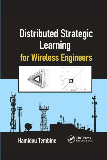 Distributed Strategic Learning for Wireless Engineers - Hamidou Tembine