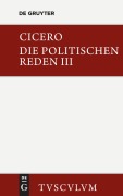 Cover-Bild zum Titel 'Marcus Tullius Cicero: Die politischen Reden. Band 3' von 'Cicero'