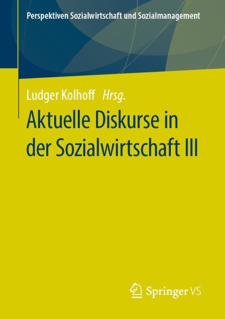 Aktuelle Diskurse in der Sozialwirtschaft III - 