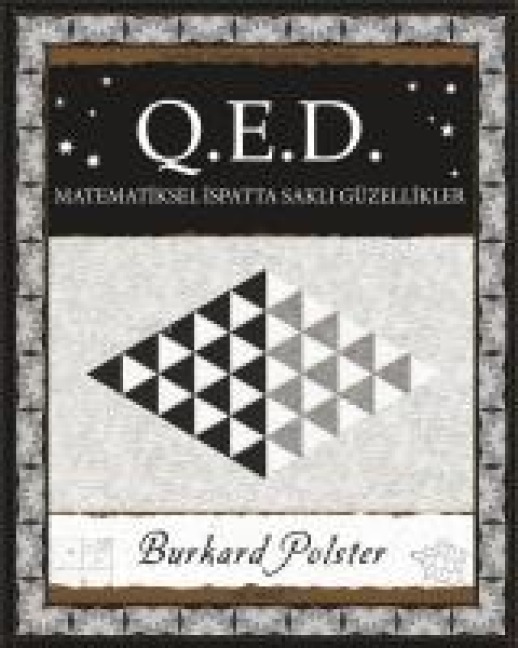 Q.E.D. Matematiksel Ispatta Sakli Güzellikler - Burkard Polster