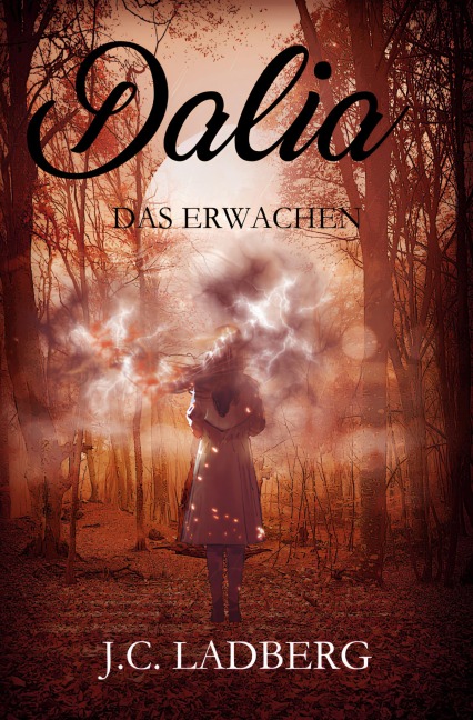 Dalia: Das Erwachen - J. C. Ladberg