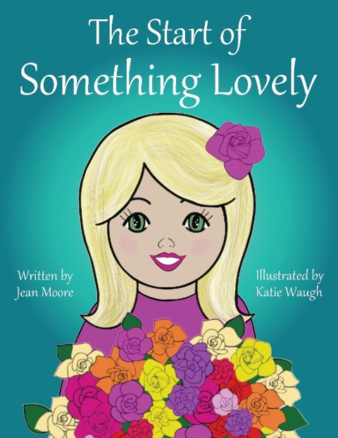 THE START OF SOMETHING LOVELY - Jean Moore