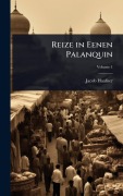 Cover-Bild zum Titel 'Reize in Eenen Palanquin' von 'Jacob Haafner'