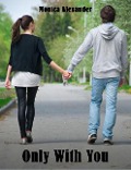 Cover-Bild zum Titel 'Only With You' von 'Monica Alexander'