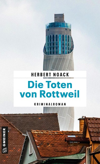 Die Toten von Rottweil - Herbert Noack