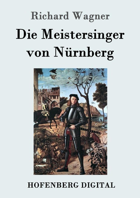 Die Meistersinger von Nürnberg - Richard Wagner