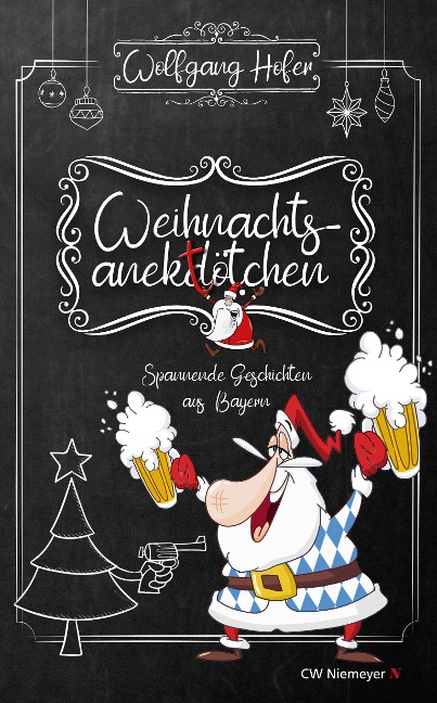 Weihnachtsanektötchen - Spannende Geschichten aus Bayern - Wolfgang Hofer