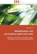 Cover-Bild zum Titel 'Modélisation des successions post-culturales' von 'Yann Martineau'