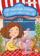 Cover-Bild zum Titel 'Der zauberhafte Eisladen 1. Vanille, Erdbeer und Magie' von 'Heike Eva Schmidt'