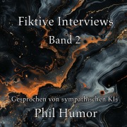Cover-Bild zum Titel 'Fiktive Interviews' von 'Phil Humor'