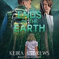 Ends of the Earth Lib/E - Keira Andrews