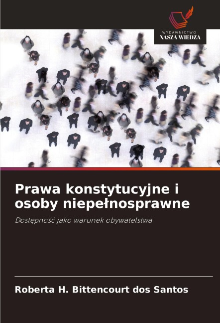 Prawa konstytucyjne i osoby niepe¿nosprawne - Roberta H. Bittencourt dos Santos