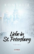 Cover-Bild zum Titel 'Liebe in St. Petersburg' von 'Heinz G. Konsalik'