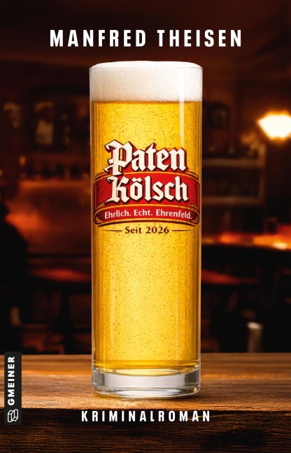 Paten Kölsch - Das Original aus Ehrenfeld - Manfred Theisen