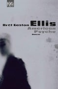 Cover-Bild zum Titel 'American Psycho' von 'Bret Easton Ellis'