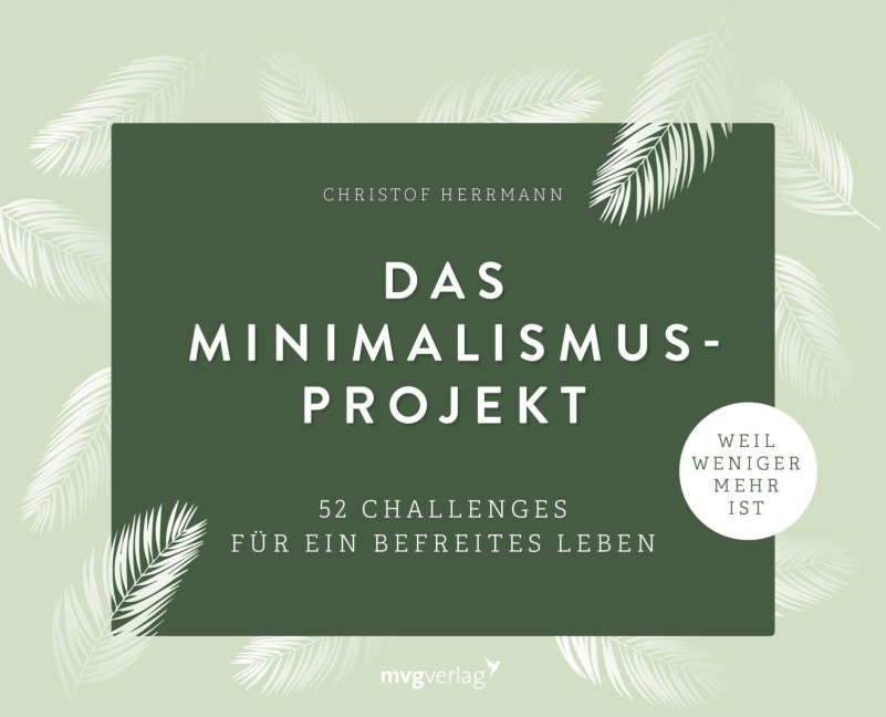 Das Minimalismus-Projekt - Christof Herrmann