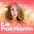 Cover-Bild zum Titel 'Die Praktikantin und 12 andere heiße Erzählungen' von 'Malin Edholm, Elena Lund, Katja Slonawski, Lisa Vild'