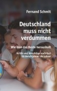Cover-Bild zum Titel 'Deutschland muss nicht verdummen' von 'Fernand Schmit'