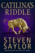 Cover-Bild zum Titel 'Catilina's Riddle' von 'Steven Saylor'