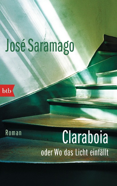Claraboia oder Wo das Licht einfällt - José Saramago