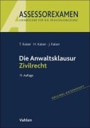 Cover-Bild zum Titel 'Die Anwaltsklausur Zivilrecht' von 'Torsten Kaiser, Horst Kaiser, Jan Kaiser'
