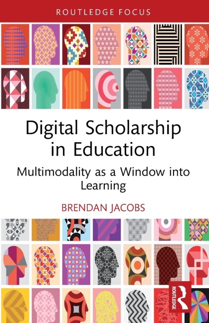 Digital Scholarship in Education - Brendan Jacobs
