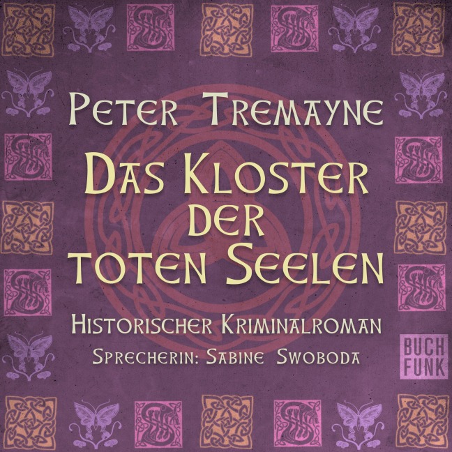 Das Kloster der toten Seelen - Peter Tremayne