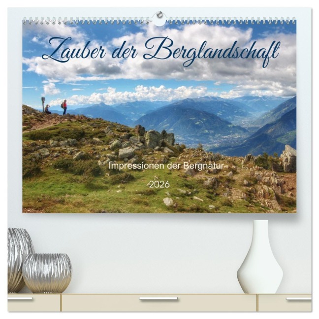 Zauber der Berglandschaft (hochwertiger Premium Wandkalender 2026 DIN A2 quer), Kunstdruck in Hochglanz - Christine Wirges
