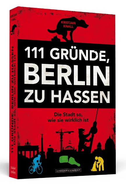 111 Gründe, Berlin zu hassen - Kristjan Knall