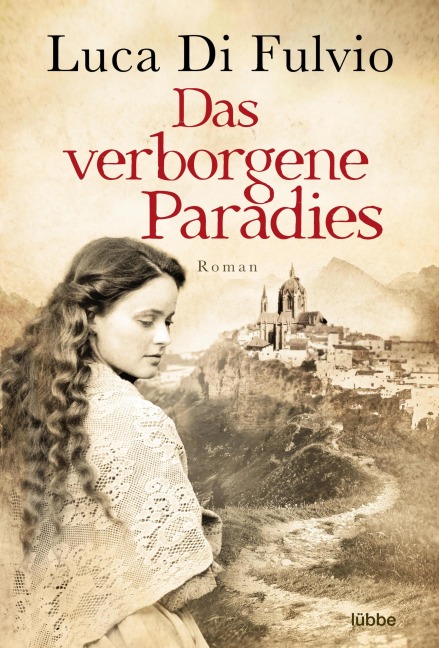 Das verborgene Paradies - Luca Di Fulvio