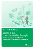 Cover-Bild zum Titel 'Wissen als transformative Energie' von ''