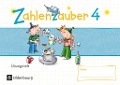 Zahlenzauber - Mathematik für Grundschulen - Materialien zu den Ausgaben 2016 und Bayern 2014 - 4. Schuljahr - Juliane Rusch