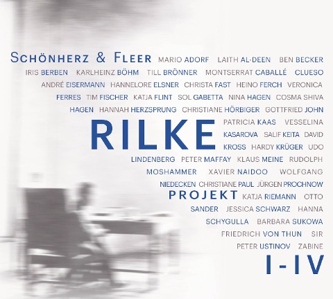 Rilke Projekt I-IV - Schönherz und Fleer