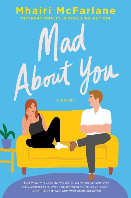 Mad About You - Mhairi McFarlane