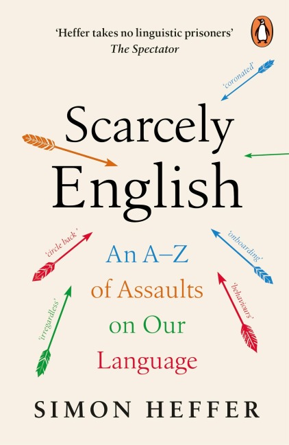 Scarcely English - Simon Heffer