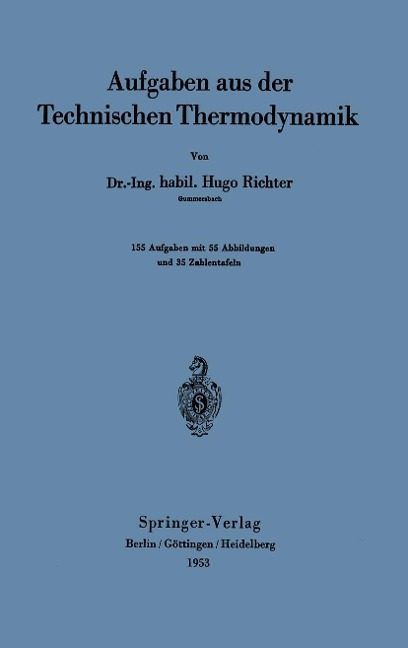Aufgaben aus der Technischen Thermodynamik - Hugo Richter