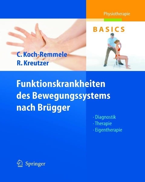 Funktionskrankheiten des Bewegungssystems nach Brügger - Claudia Koch-Remmele, Roland Kreutzer