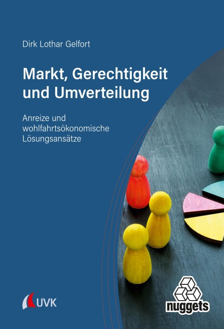 Markt, Gerechtigkeit und Umverteilung - Dirk Lothar