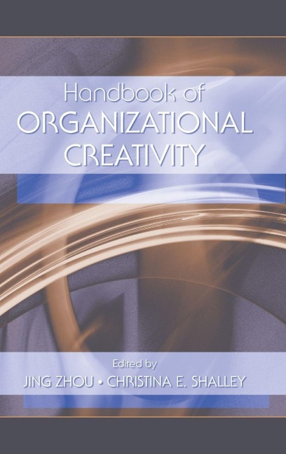 Handbook of Organizational Creativity - 