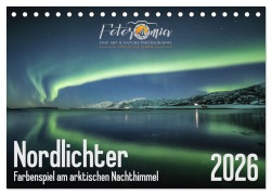Cover-Bild zum Titel 'Nordlichter - Farbenspiel am arktischen Nachthimmel (Tischkalender 2026 DIN A5 quer), CALVENDO Monatskalender' von 'Sebastian Worm'