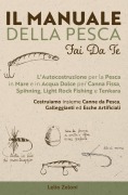 Il Manuale della Pesca Fai Da Te - Lelio Zeloni